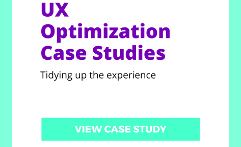UX Optimization Case Studies